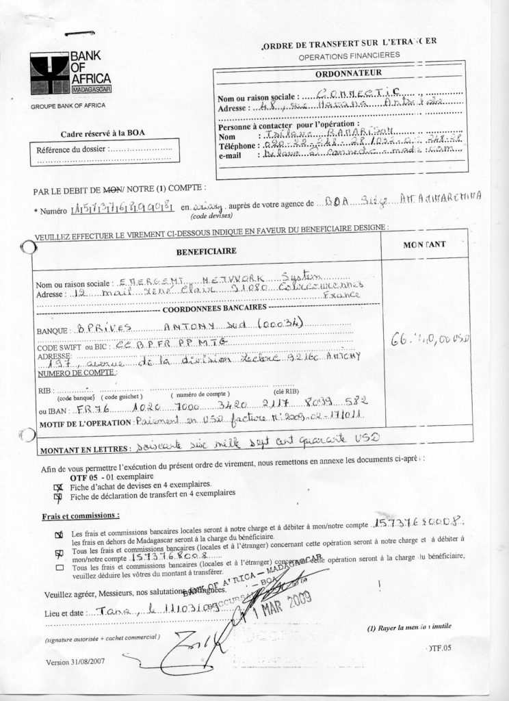 De 2009 à 2012, RANARISON Tsilavo NEXTHOPE signe lui-même 76 ordres de virements d’un montant global de 1.047.060 euros